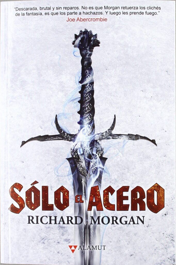 Sólo el acero Sólo el acero