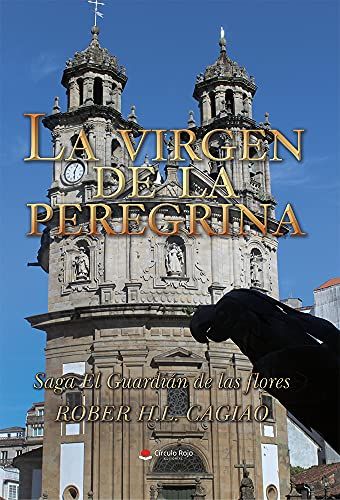 La Virgen de la peregrina La Virgen de la peregrina