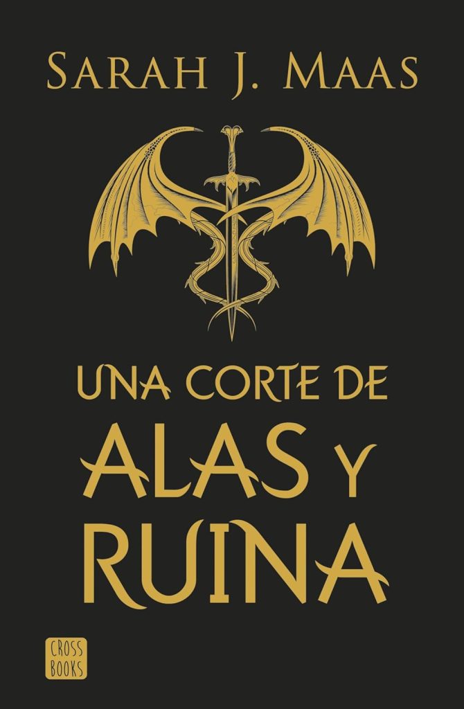 Una corte de alas y ruina Una corte de alas y ruina